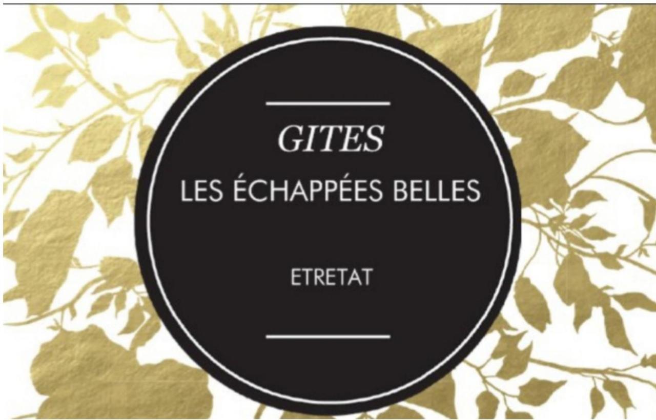 Les Echapees Belles Apartamento Étretat Exterior foto